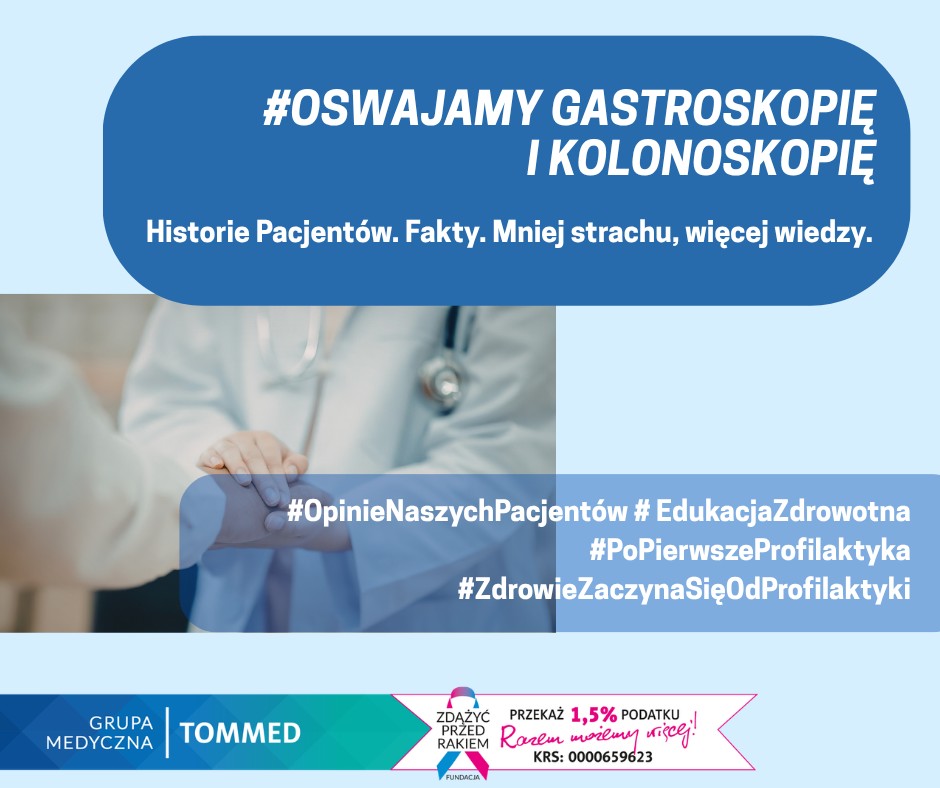 Oswajamy gastroskopię. Szczeg&oacute;ły w treści