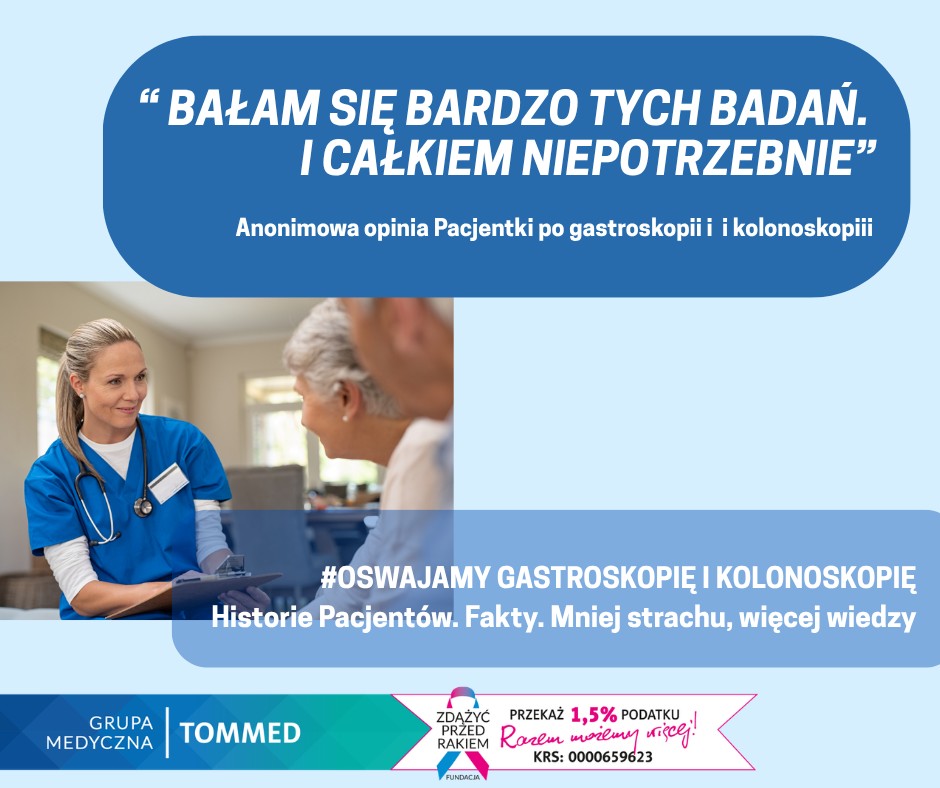 Oswajamy Gastroskopię i kolonoskopię. Szczeg&oacute;ły w treści.