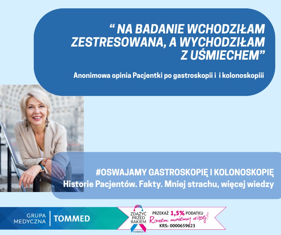 Oswajamy Gastroskopię i kolonoskopię. Szczeg&oacute;ły w treści.